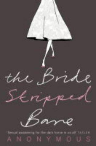 The Bride Stripped Bare