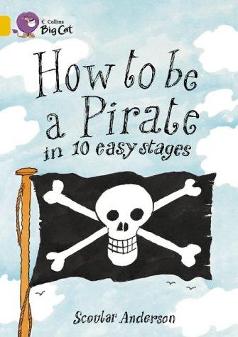 How to be a Pirate in 10 easy stages