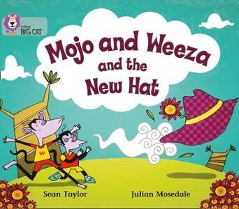 Mojo and Weeza and the Hew Hat