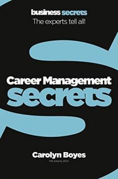 Business Secrets: Career Management Secrets