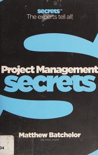 Business Secrets: Project Management Secrets