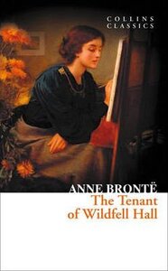 The Tenant of Wildfell Hall (Collins Classic)