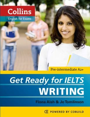 Посібник «Get Ready for IELTS - Writing : IELTS 4+ (A2+)