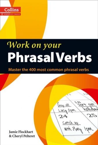 Робочий зошит «Phrasal Verbs: Master the 400 Most Common Phrasal Verbs