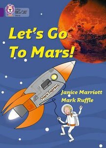 Робочий зошит «Let's Go to Mars! Workbook
