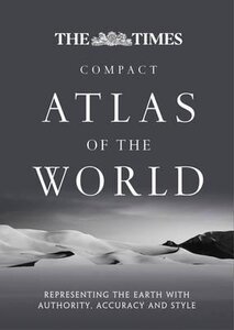 The Times Compact Atlas of the World Sixth Edition