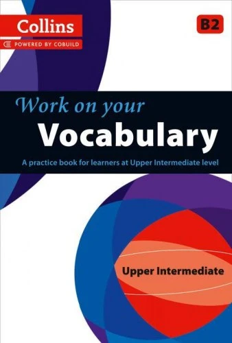 Посібник «Vocabulary: A Practice Book for Learners at Upper Intermediate Level