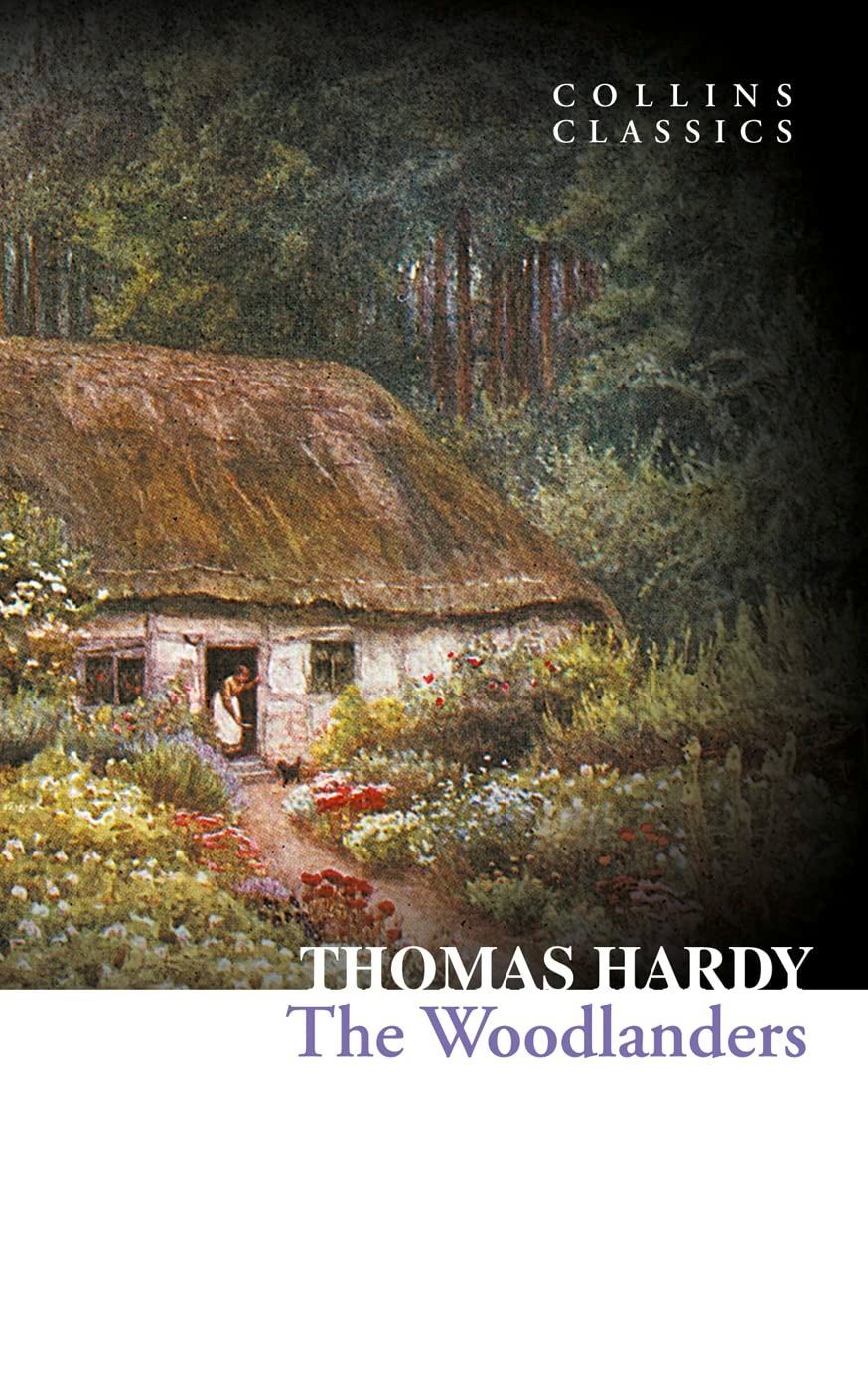 The Woodlanders. Томас Гарді