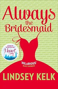 Always the Bridesmaid