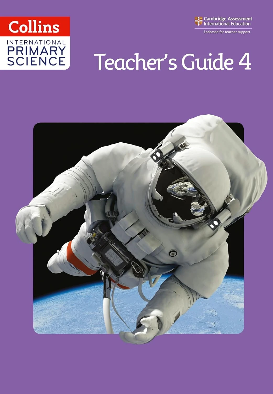Collins International Primary Science. Teacher's Guide 4