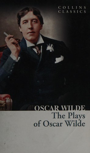 The Plays of Oscar Wilde