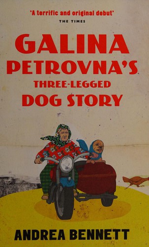 Galina Petrovna's Three-Legged Dog Story