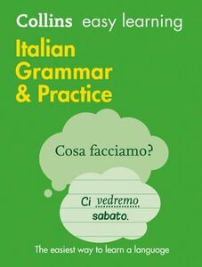 Посібник «Collins Easy Learning Italian Grammar and Practice