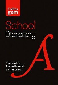 Посібник «Collins Gem School Dictionary: Trusted Support for Learning, in a Mini-Format