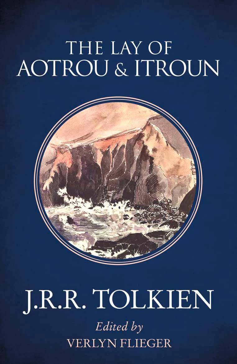 The Lay of Aotrou and Itroun. Джон Р. Р. Толкін
