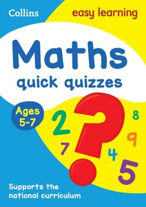 Посібник «Maths Quick Quizzes Ages 5-7