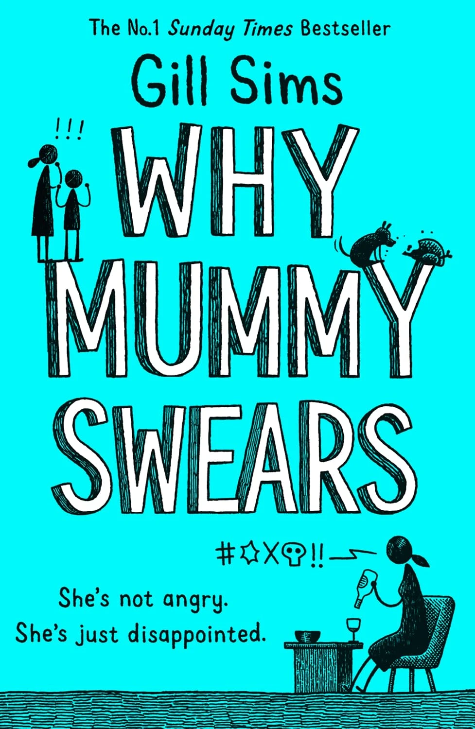Why Mummy Swears. Джилл Сімс