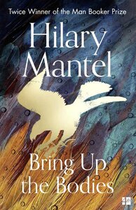 Bring up the Bodies (Book 2)