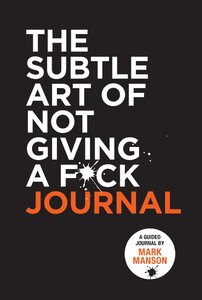 Щоденник «The Subtle Art of Not Giving a F*ck Journal