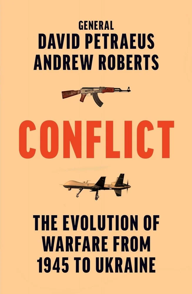 Conflict: The Evolution of Warfare from 1945 to Ukraine. Ендрю Робертс; David Petraeus