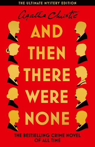 And Then There Were None (The Ultimate Mystery Edition)