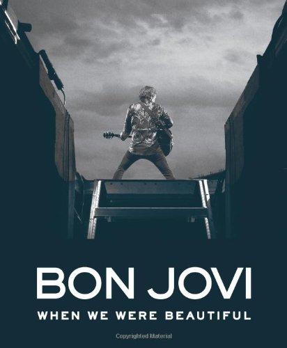Bon Jovi: When We Were Beautiful