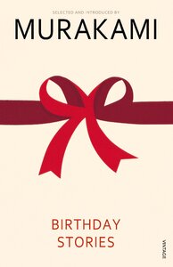 Birthday Stories : Selected and Introduced by Haruki Murakami