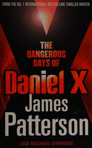 The Dangerous Days of Daniel X : (Daniel X 1)