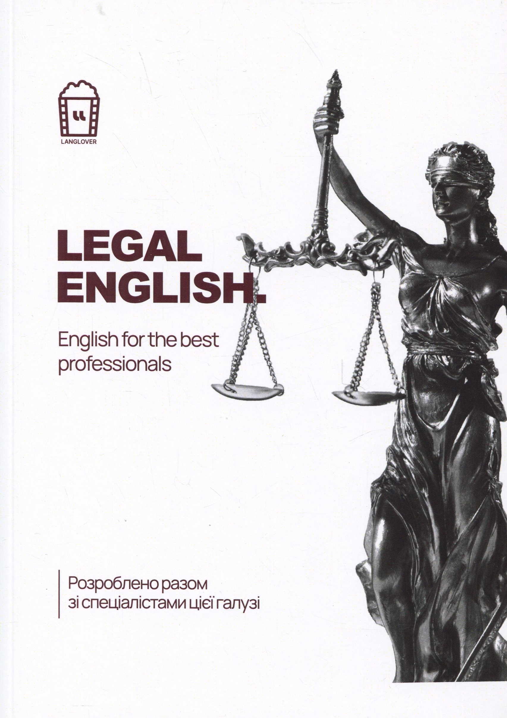 Legal English. English for the Best Professionals