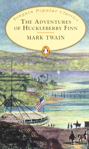 The Adventures of Huckleberry Finn (Penguin Popular Classics)