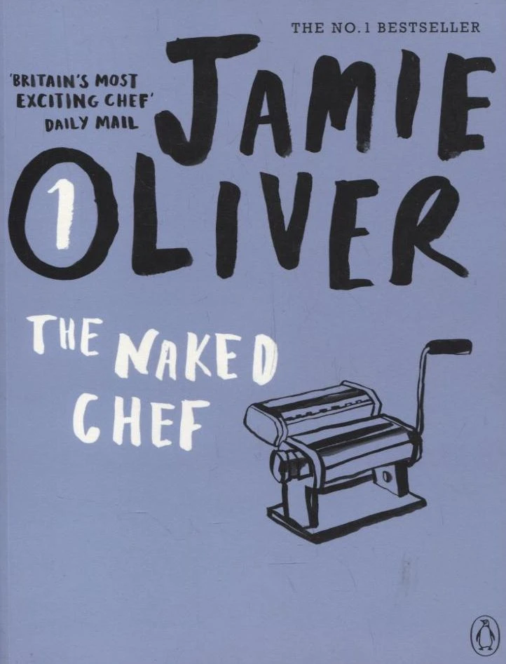 The Naked Chef. Book 1