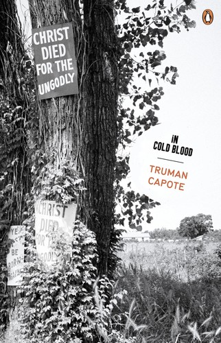 In Cold Blood : A True Account of a Multiple Murder and its Consequences