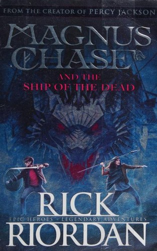 Magnus Chase and the Ship of the Dead (Book 3)