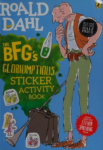 The BFG's Gloriumptious Sticker Activity Book