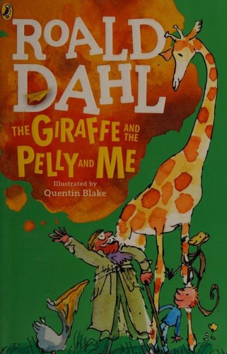The Giraffe and the Pelly and Me