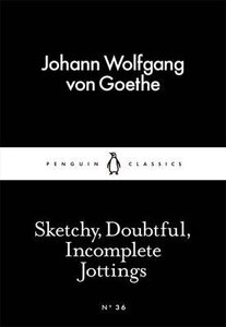 Sketchy, Doubtful, Incomplete Jottings (Penguin Little Black Classics №36)