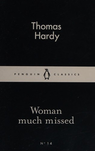 Woman Much Missed (Penguin Little Black Classics №14)