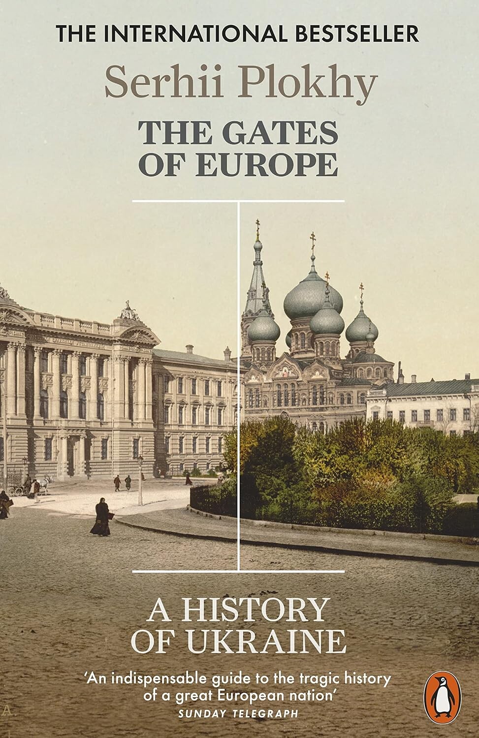 The Gates of Europe: A History of Ukraine. Сергій Плохій