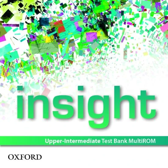 Insight: Upper-Intermediate Test Bank MultiROM