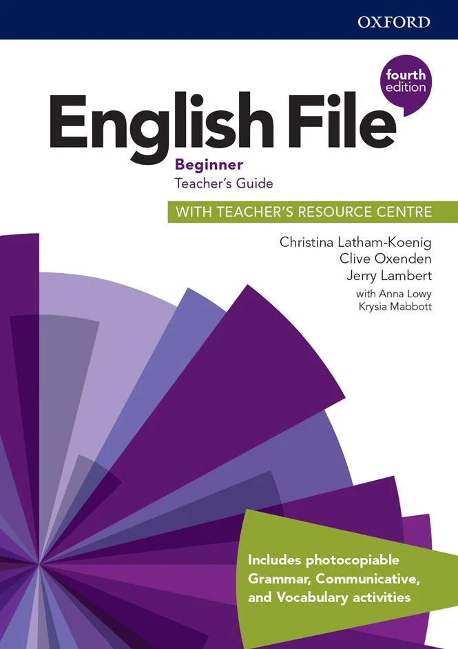 English File (4th Edition) Beginner Teacher's Guide with Teacher's Resource Centre