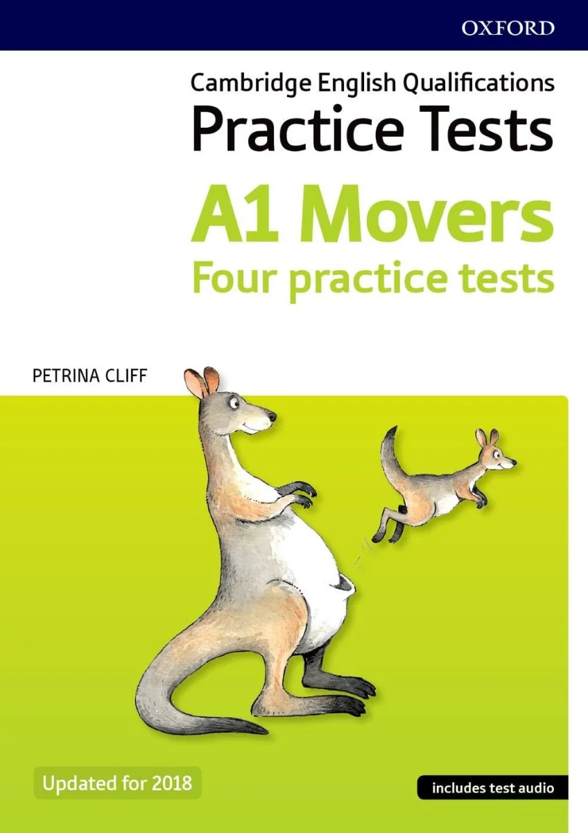 Cambridge English Qualifications. Practice Tests. A1 Movers. Four Practice Tests