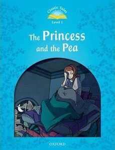 "Classic Tales 2nd Edition 1: Princess and the Pea"