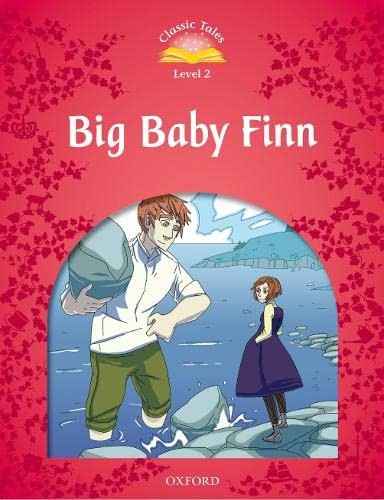 "Classic Tales 2nd Edition 2: Big Baby Finn"