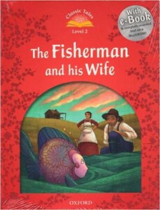 "Classic Tales 2nd Edition 2: Fisherman and his Wife with MultiROM"