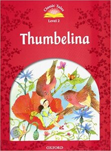 "Classic Tales 2nd Edition 2: Thumbelina with MultiROM"