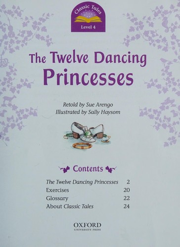 "Classic Tales 2nd Edition 4: The Twelve Dancing Princesses"
