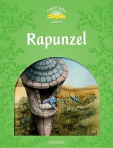 "Classic Tales 2nd Edition 3: Rapunzel"
