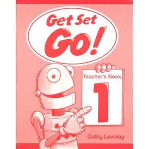 Посібник «Get Set Go! 1: Teacher's Book (посібник учителя)