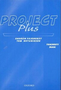 Книга для вчителя «Project Plus. Teacher's Book