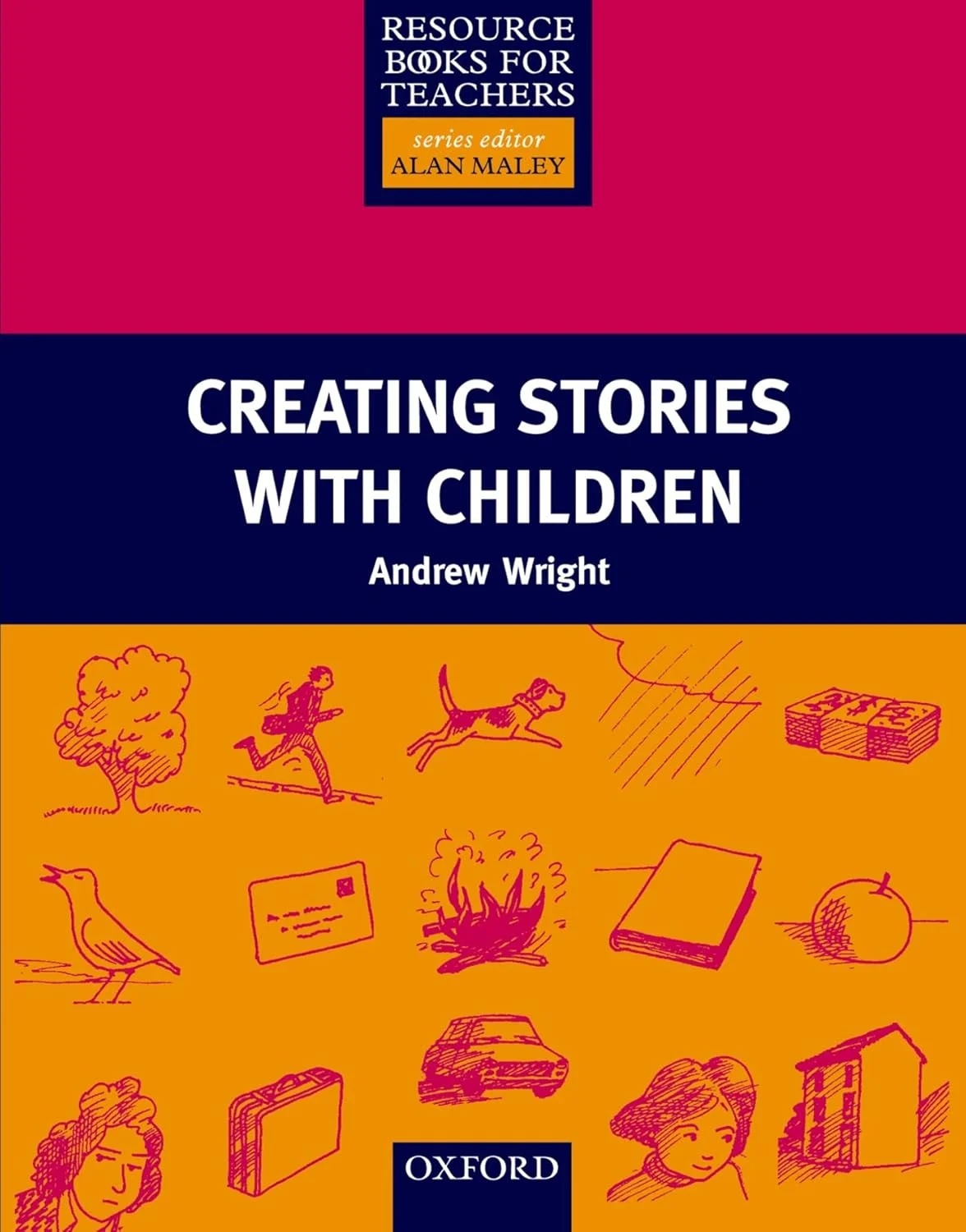 Creating Stories with Children. Resource Books for Teachers